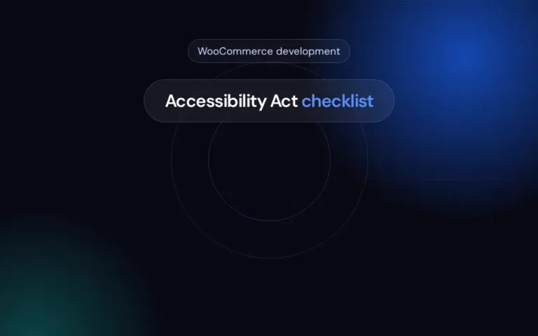 European Accessibility Act for WooCommerce: What to Fix, What It Costs